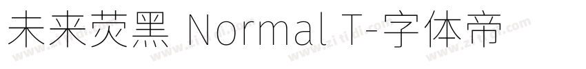 未来荧黑 Normal T字体转换